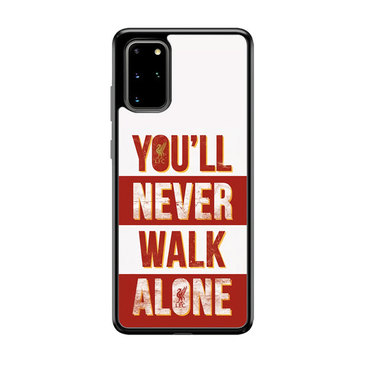 Liverpool You'll Never Walk Alone Samsung Galaxy S20 Plus Case