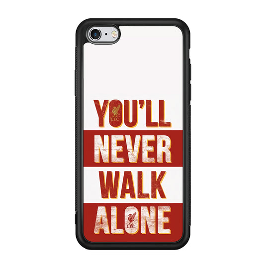 Liverpool You'll Never Walk Alone iPhone 6 Plus | 6s Plus Case