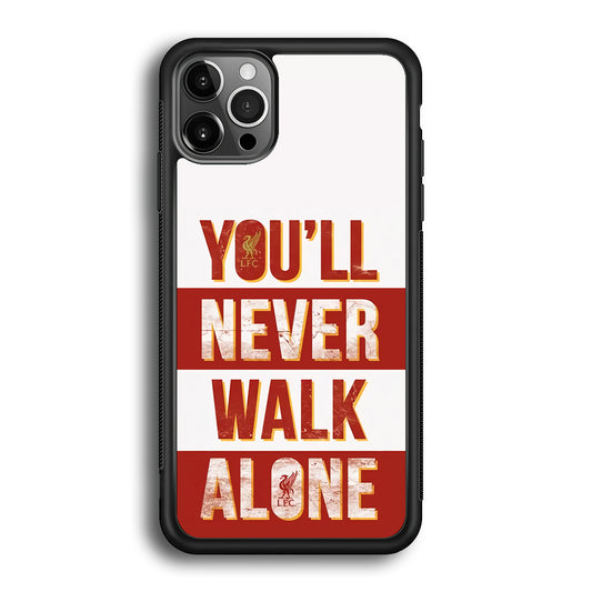 Liverpool You'll Never Walk Alone iPhone 12 Pro Max Case
