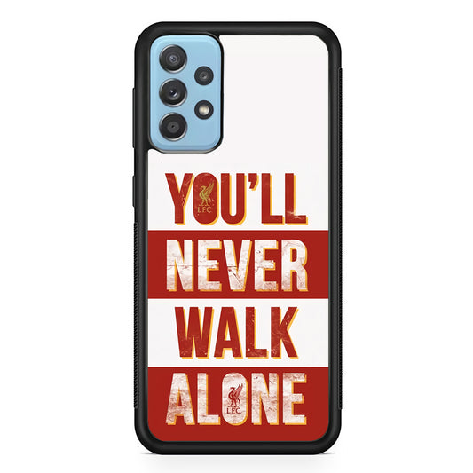 Liverpool You'll Never Walk Alone Samsung Galaxy A72 Case Rubber Black (2D Case)
