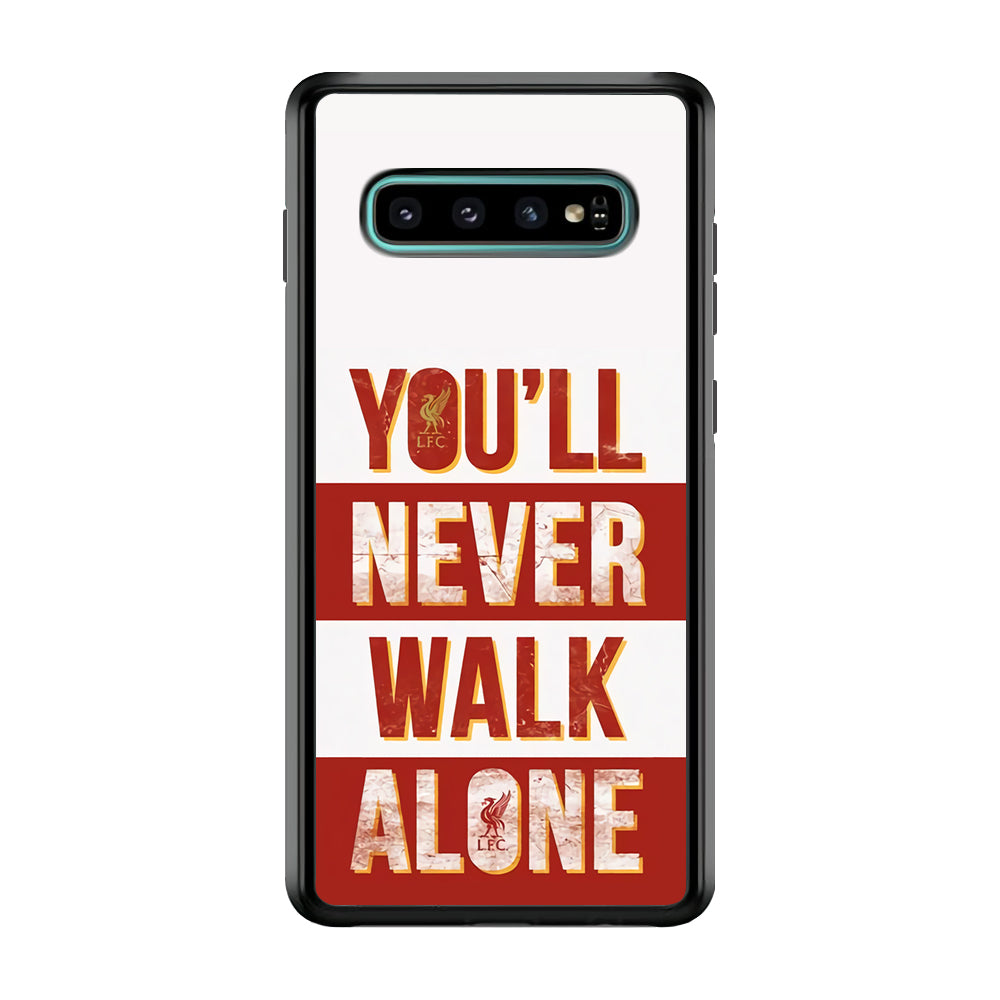 Liverpool You'll Never Walk Alone Samsung Galaxy S10 Case