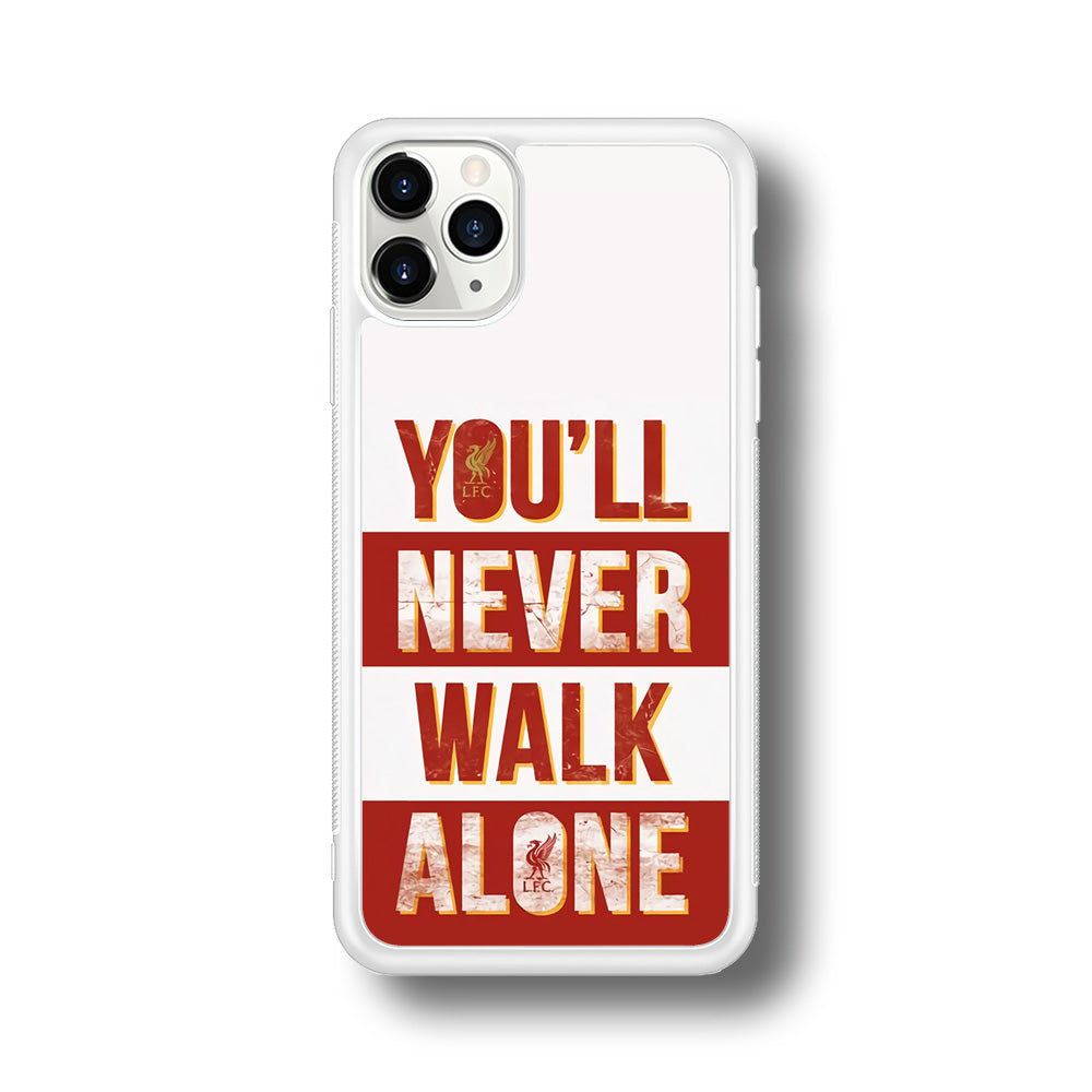 Liverpool You'll Never Walk Alone iPhone 11 Pro Case