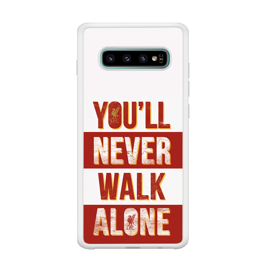 Liverpool You'll Never Walk Alone Samsung Galaxy S10 Case