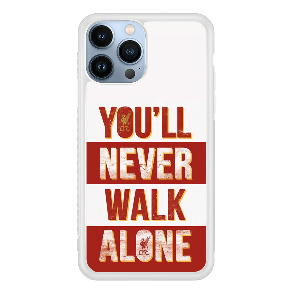 Liverpool You'll Never Walk Alone iPhone 13 Pro Max Case