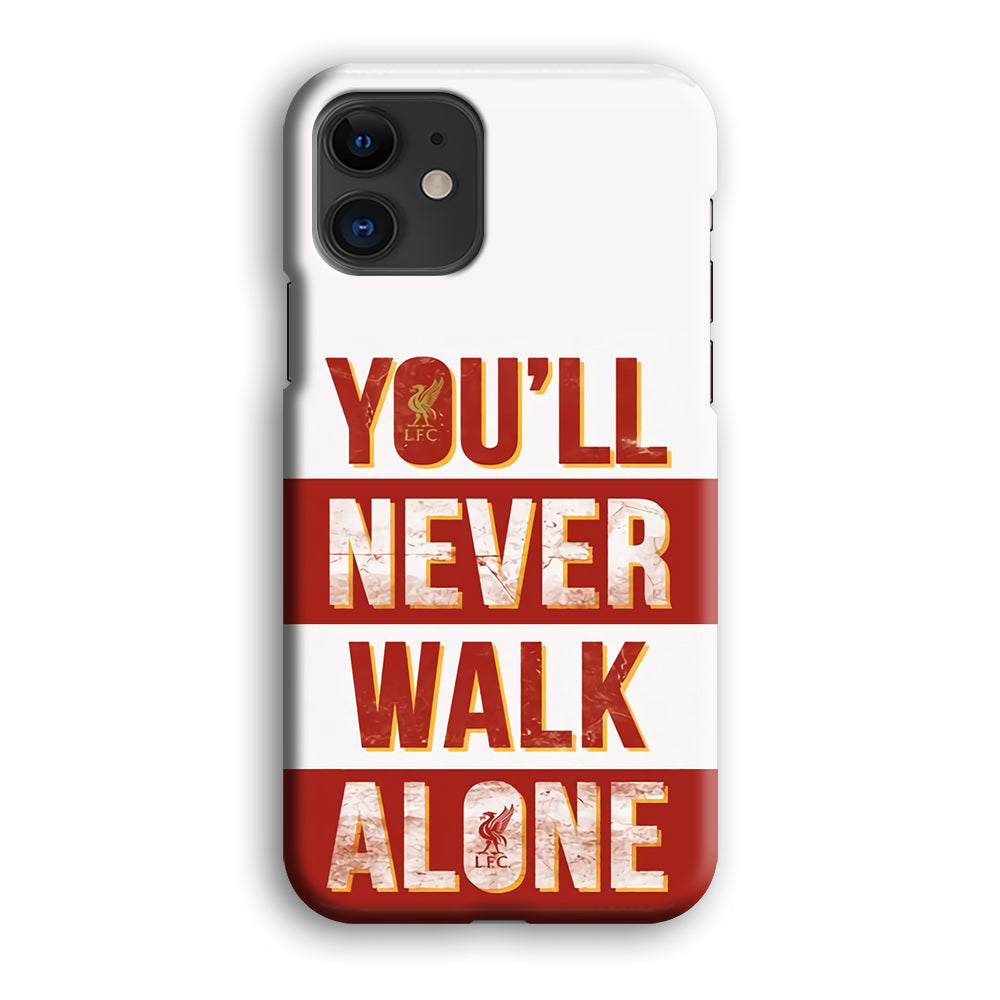 Liverpool You'll Never Walk Alone iPhone 12 Case