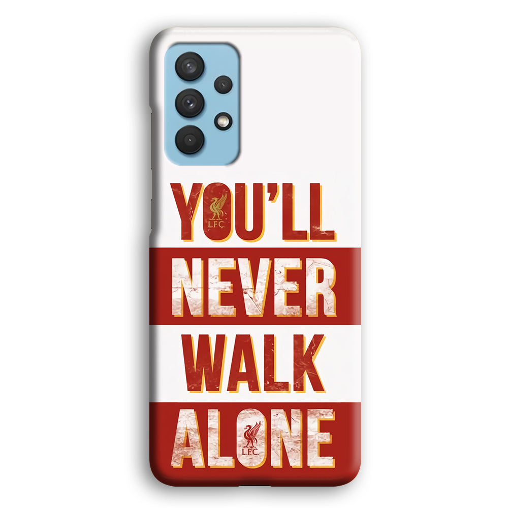 Liverpool You'll Never Walk Alone Samsung Galaxy A32 Case