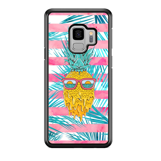 Pineapple Sunbathe and Melting Samsung Galaxy S9 Case