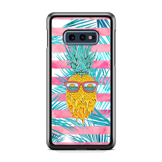 Pineapple Sunbathe and Melting Samsung Galaxy S10E Case