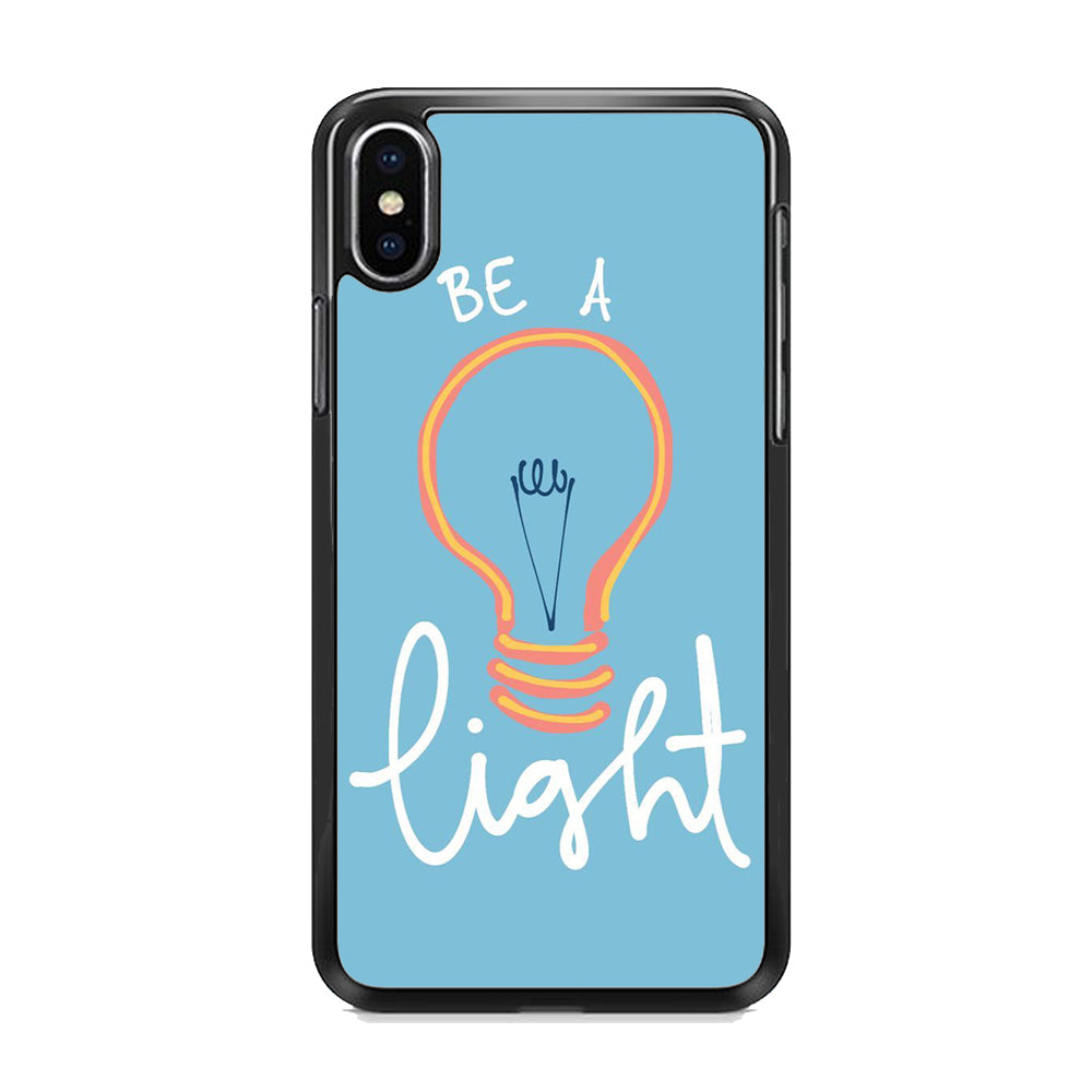 Quote Be A Light iPhone X Case