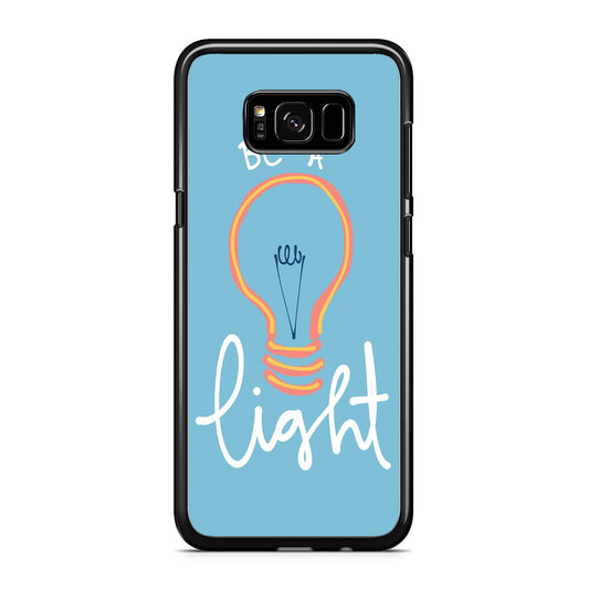 Quote Be A Light Samsung Galaxy S8 Case