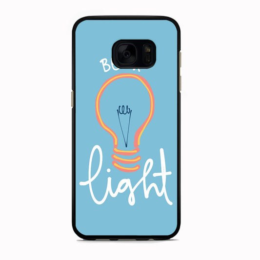 Quote Be A Light Samsung Galaxy S7 Case Rubber Black (2D Case)