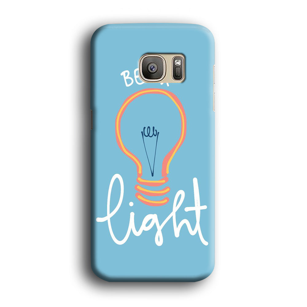 Quote Be A Light Samsung Galaxy S7 Edge Case