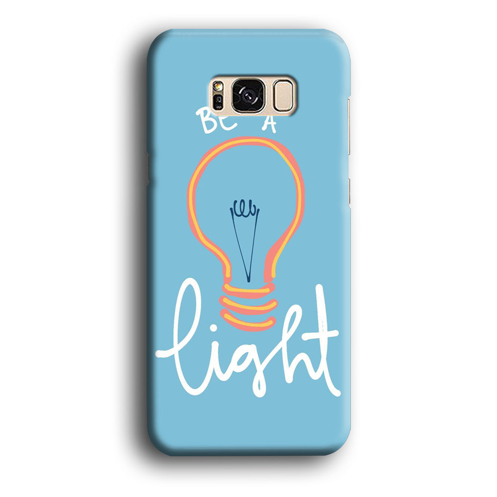 Quote Be A Light Samsung Galaxy S8 Case