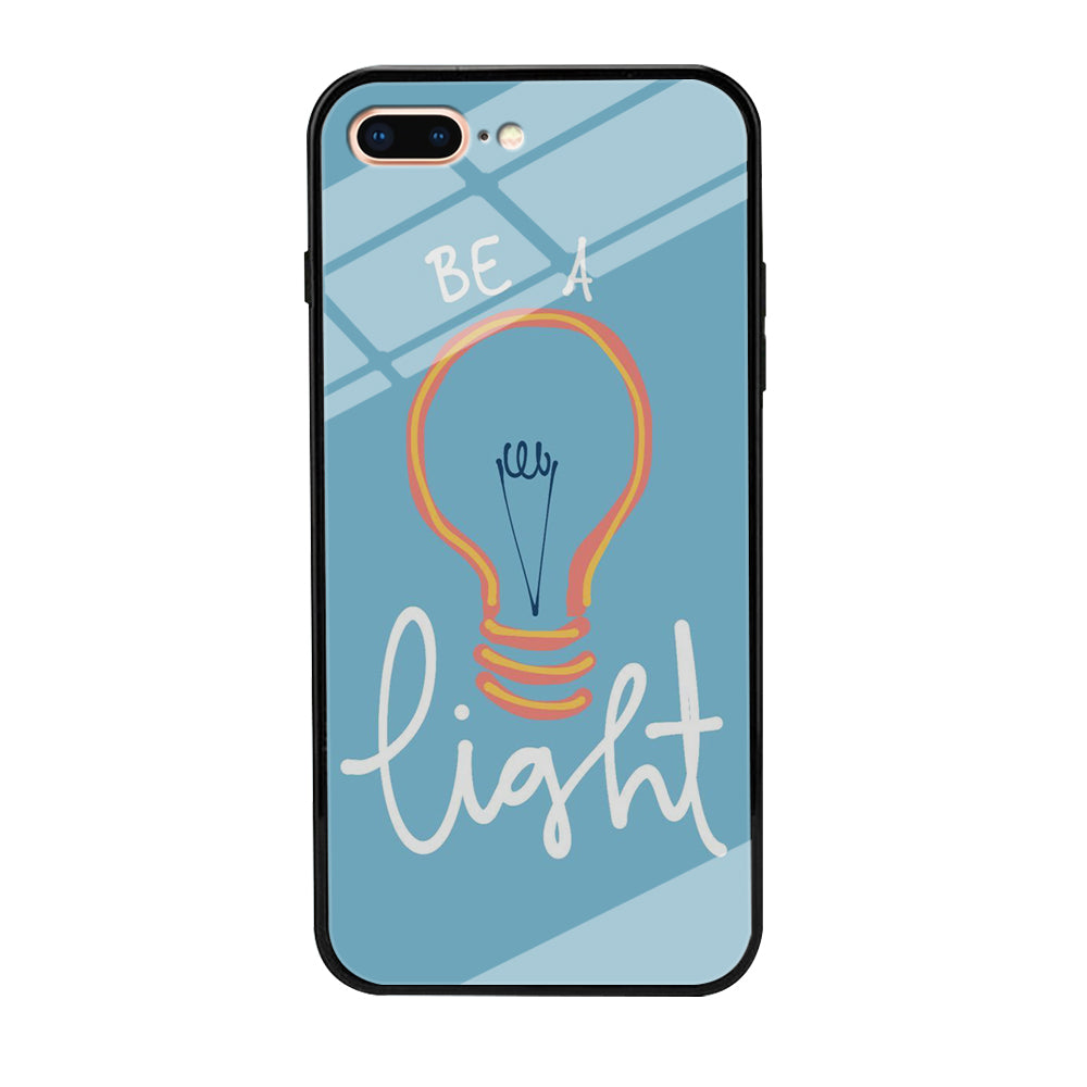 Quote Be A Light iPhone 7 Plus Case