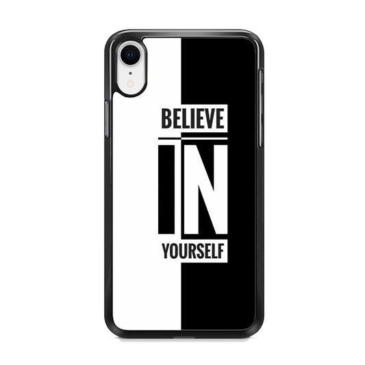 Quote Belive Yourself iPhone XR Case