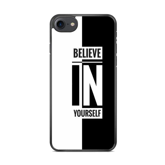 Quote Belive Yourself iPhone 7 Case