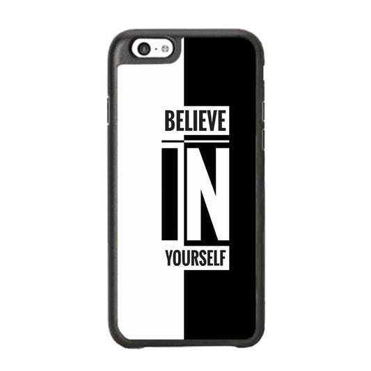 Quote Belive Yourself iPhone 6 | 6s Case
