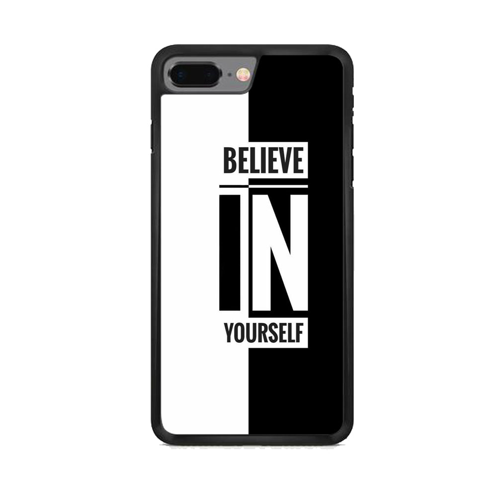 Quote Belive Yourself iPhone 7 Plus Case