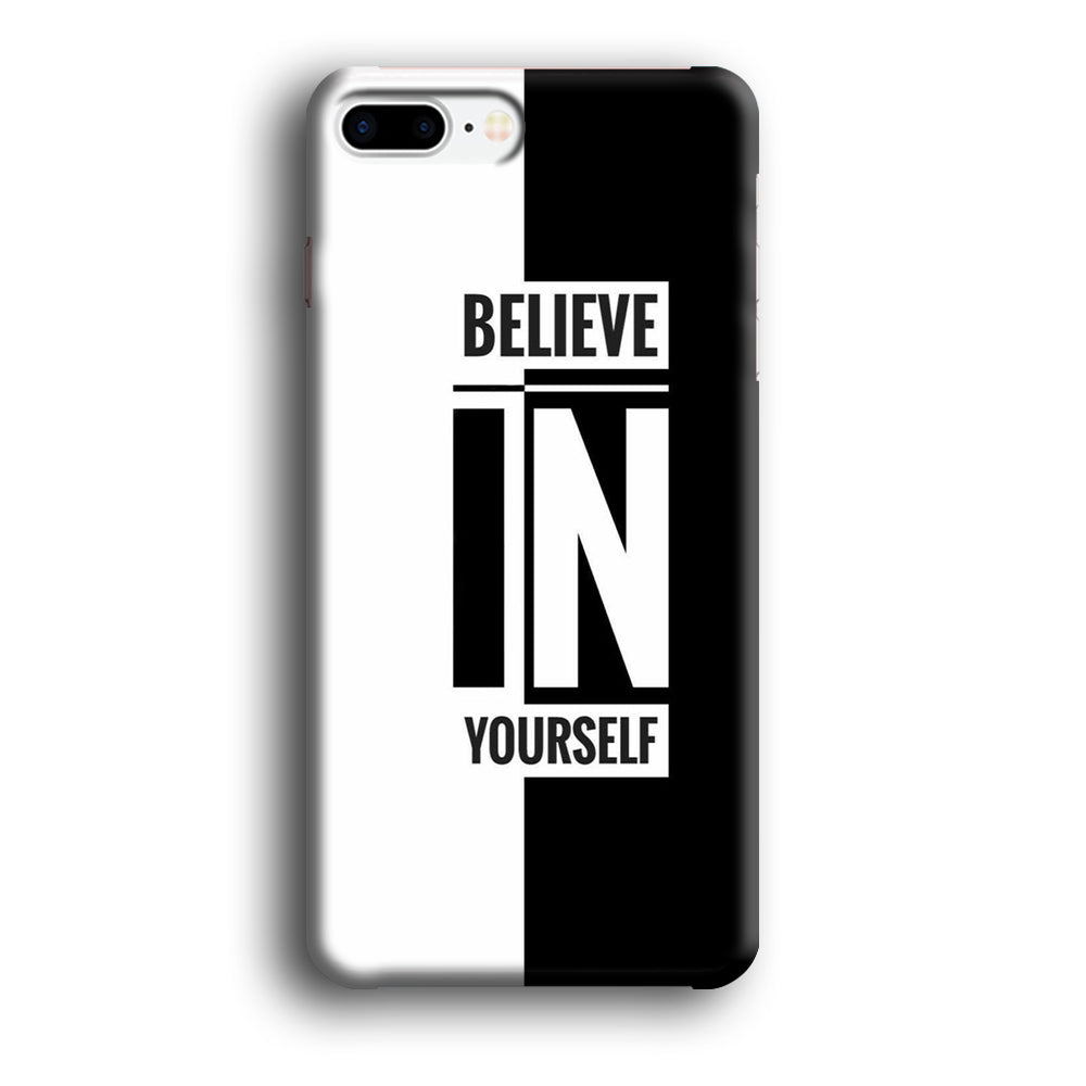 Quote Belive Yourself iPhone 7 Plus Case