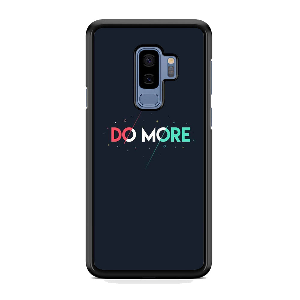 Quote Do More Samsung Galaxy S9 Plus Case
