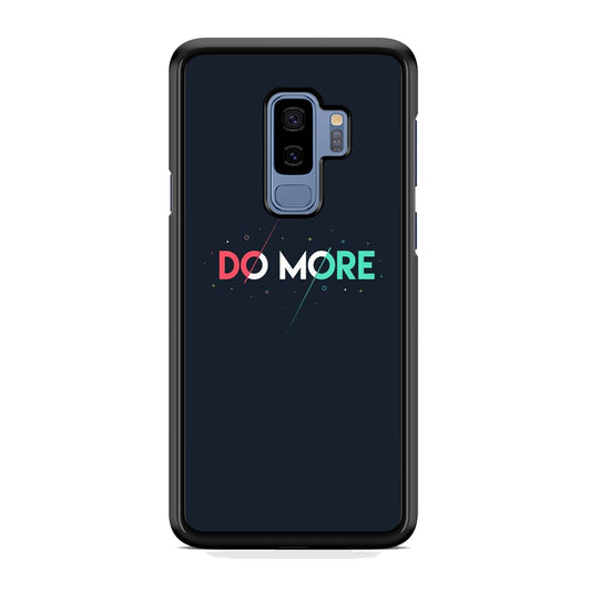 Quote Do More Samsung Galaxy S9 Plus Case