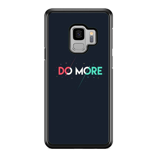 Quote Do More Samsung Galaxy S9 Case