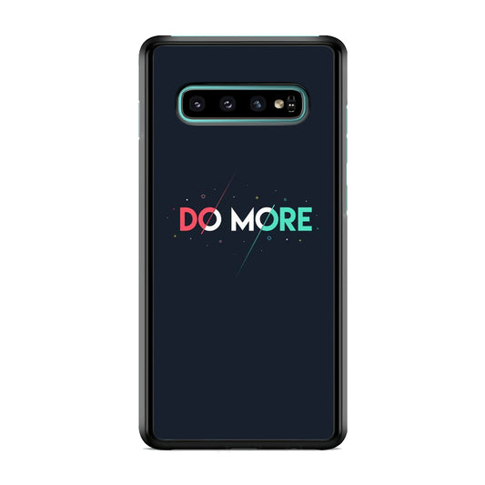 Quote Do More Samsung Galaxy S10 Case