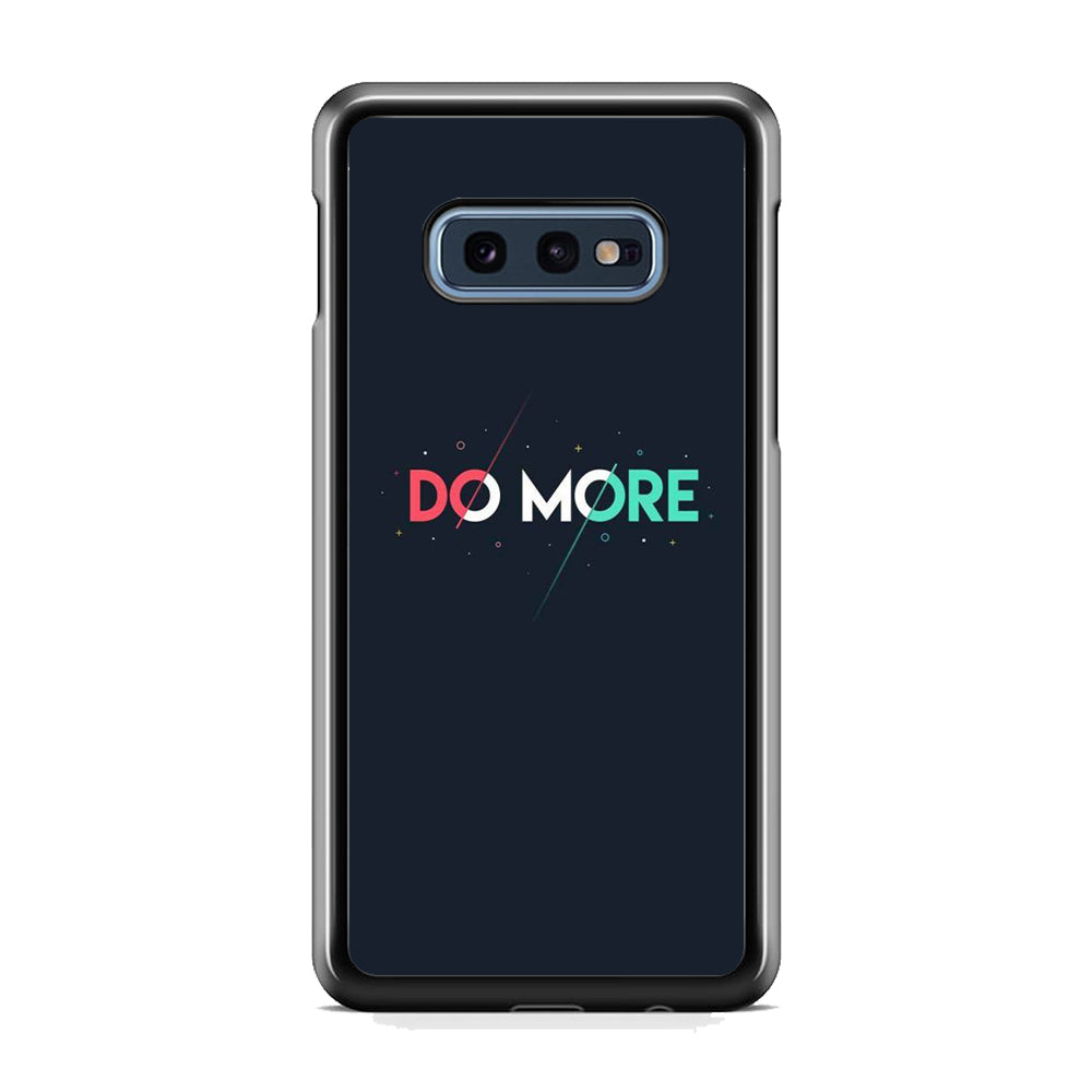 Quote Do More Samsung Galaxy S10E Case