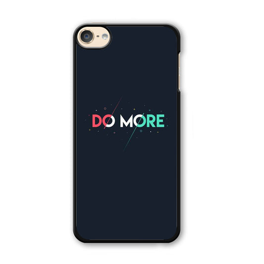 Quote Do More iPod Touch 6 Case - Carneyforia