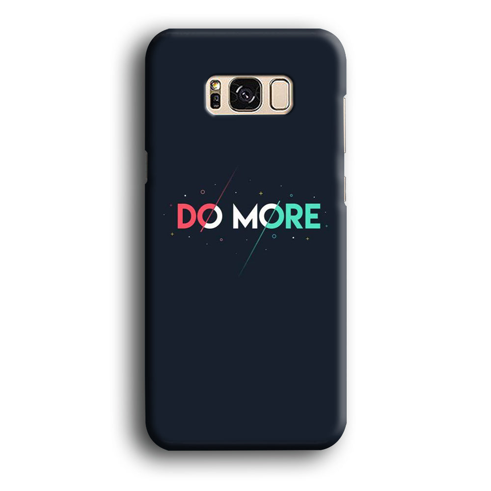 Quote Do More Samsung Galaxy S8 Case