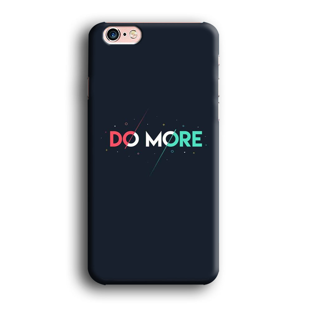 Quote Do More iPhone 6 Plus | 6s Plus Case