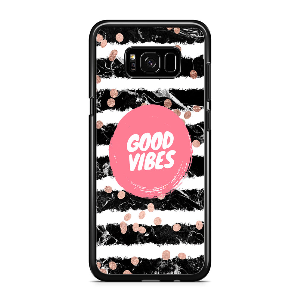 Quotes Good Vibes Movement Samsung Galaxy S8 Case