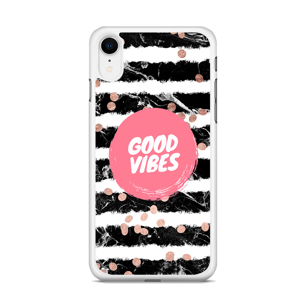 Quotes Good Vibes Movement iPhone XR Case