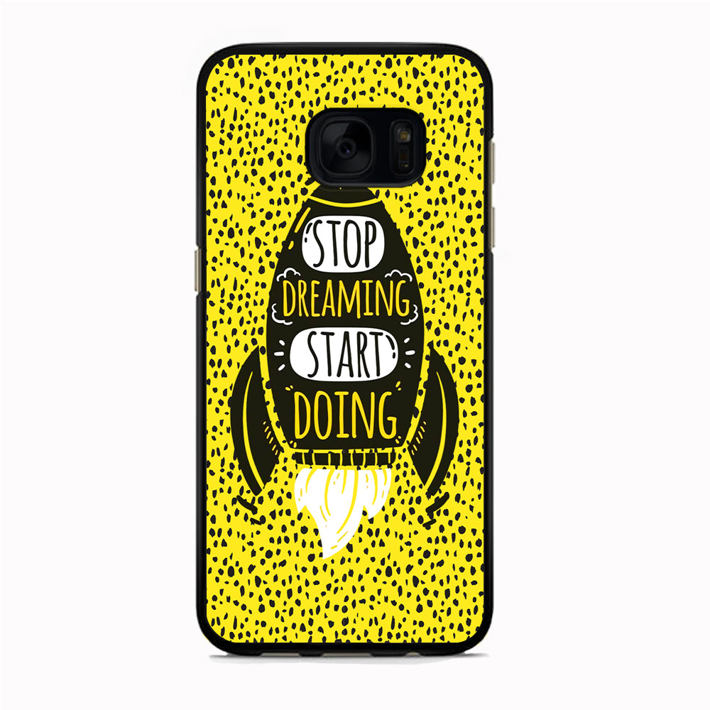 Quotes Step Ahead Samsung Galaxy S7 Edge Case