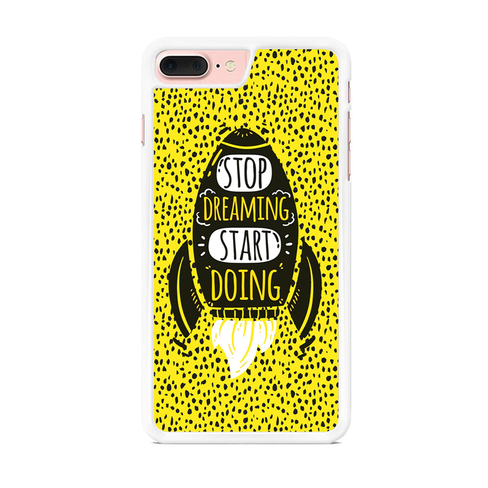 Quotes Step Ahead iPhone 7 Plus Case