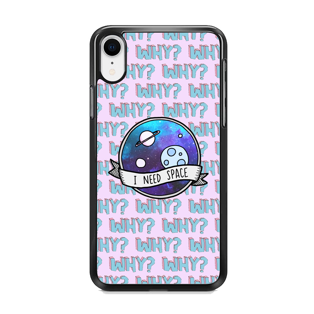 Space for The Needy iPhone XR Case
