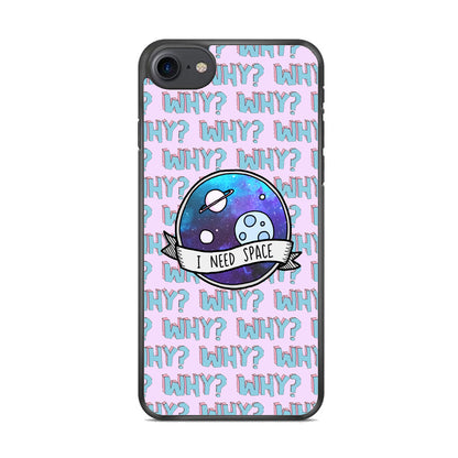 Space for The Needy iPhone 8 Case