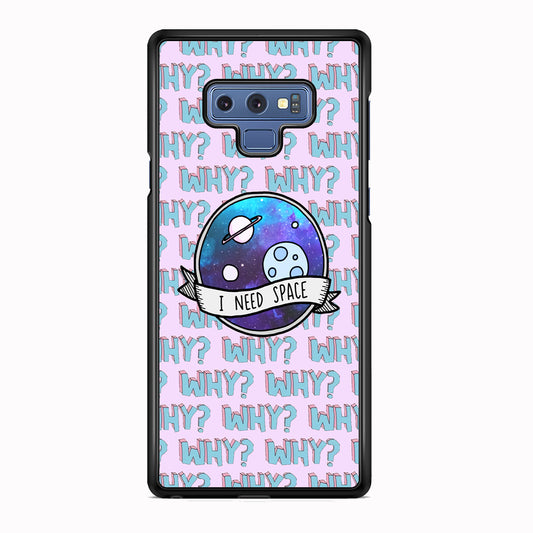 Space for The Needy Samsung Galaxy Note 9 Case