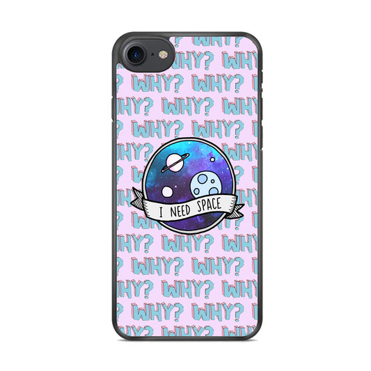 Space for The Needy iPhone 8 Case