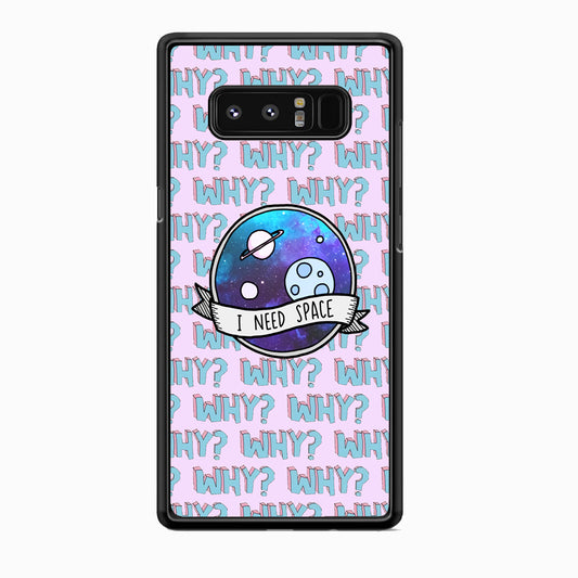 Space for The Needy Samsung Galaxy Note 8 Case