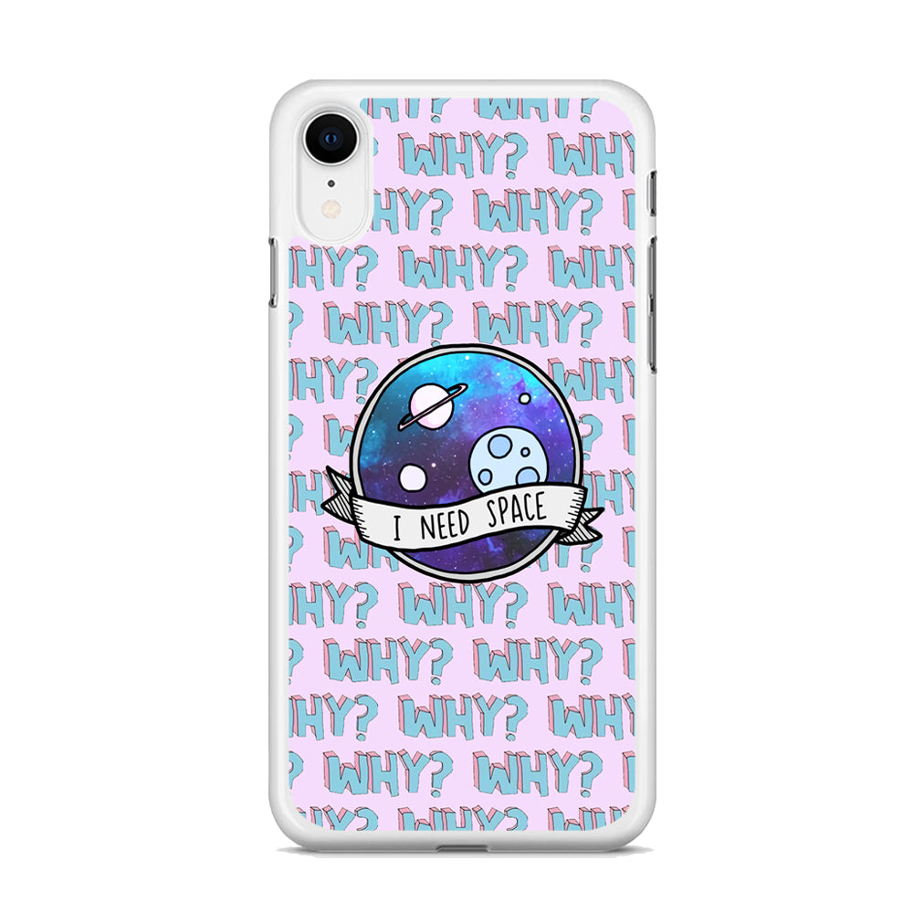 Space for The Needy iPhone XR Case