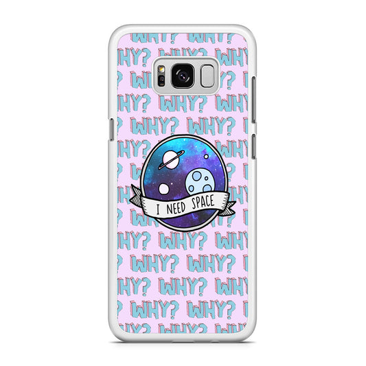 Space for The Needy Samsung Galaxy S8 Plus Case