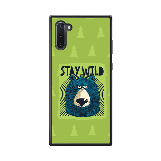 Stay Wild Like a Bear Samsung Galaxy Note 10 Case