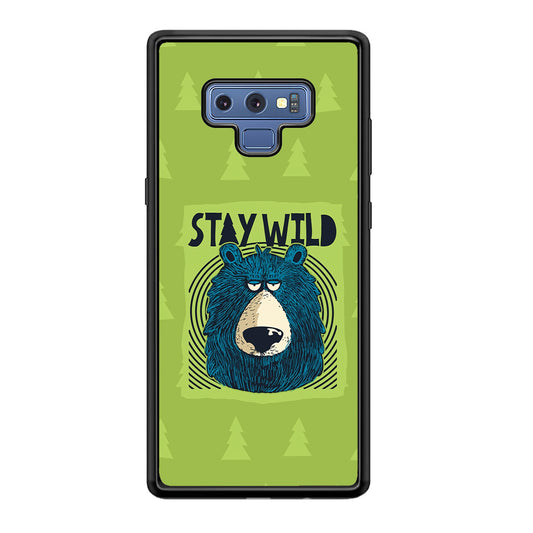 Stay Wild Like a Bear Samsung Galaxy Note 9 Case