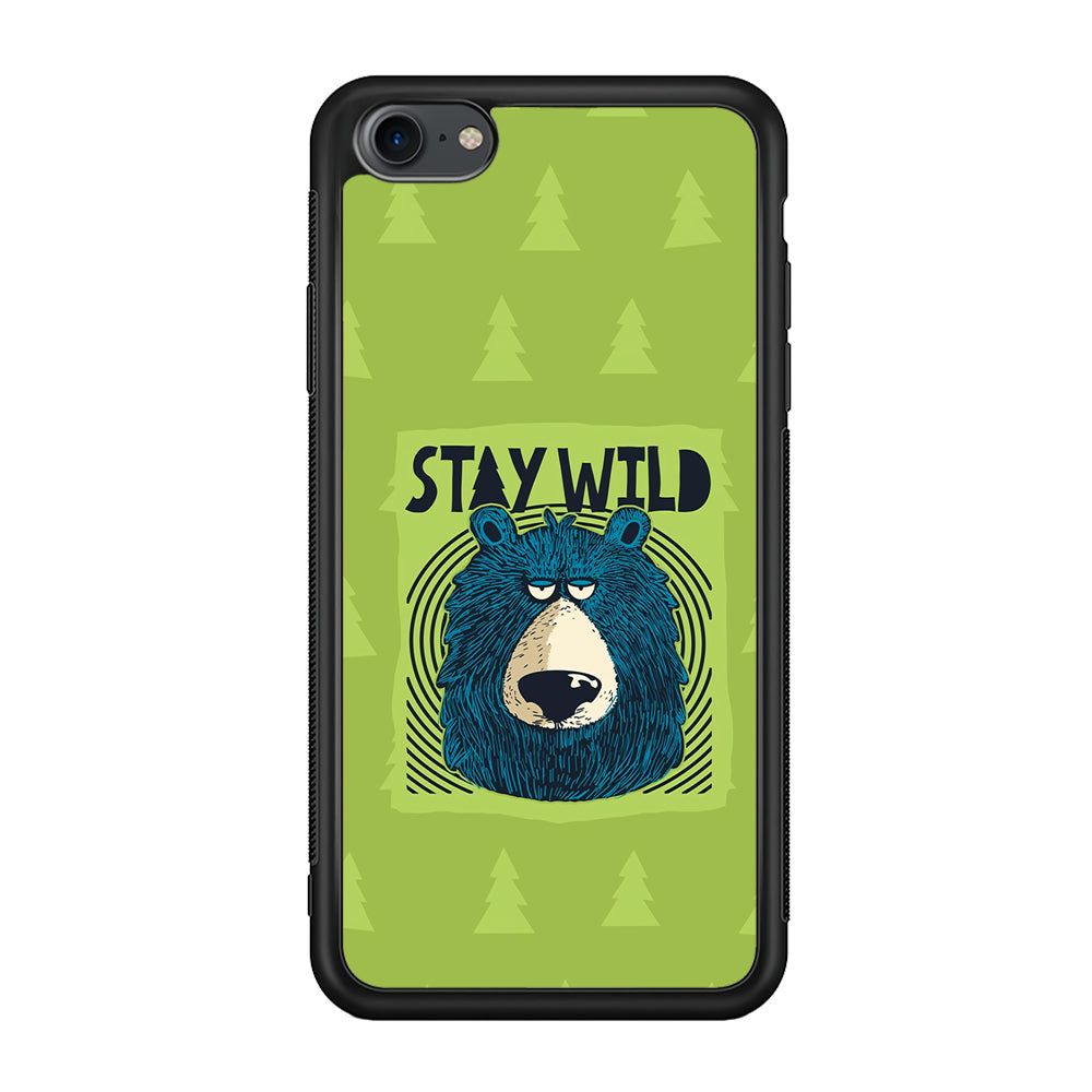 Stay Wild Like a Bear iPhone 8 Case