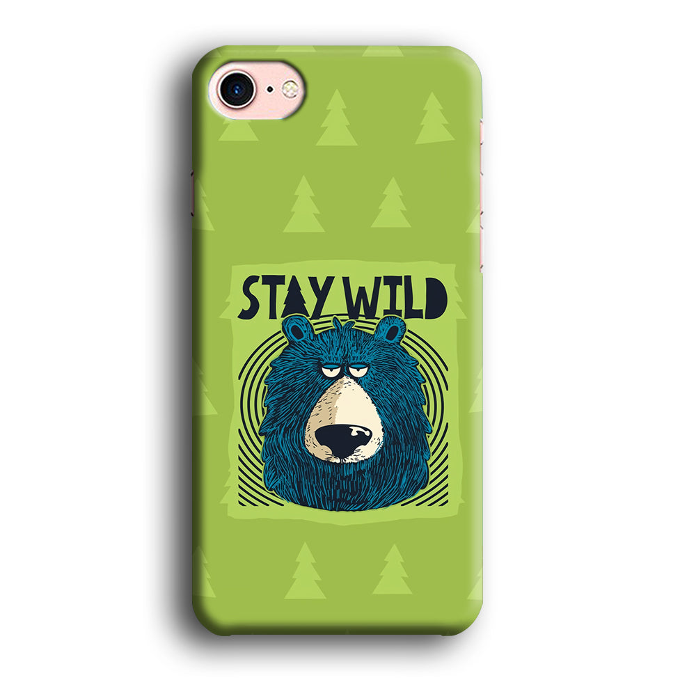 Stay Wild Like a Bear iPhone 8 Case