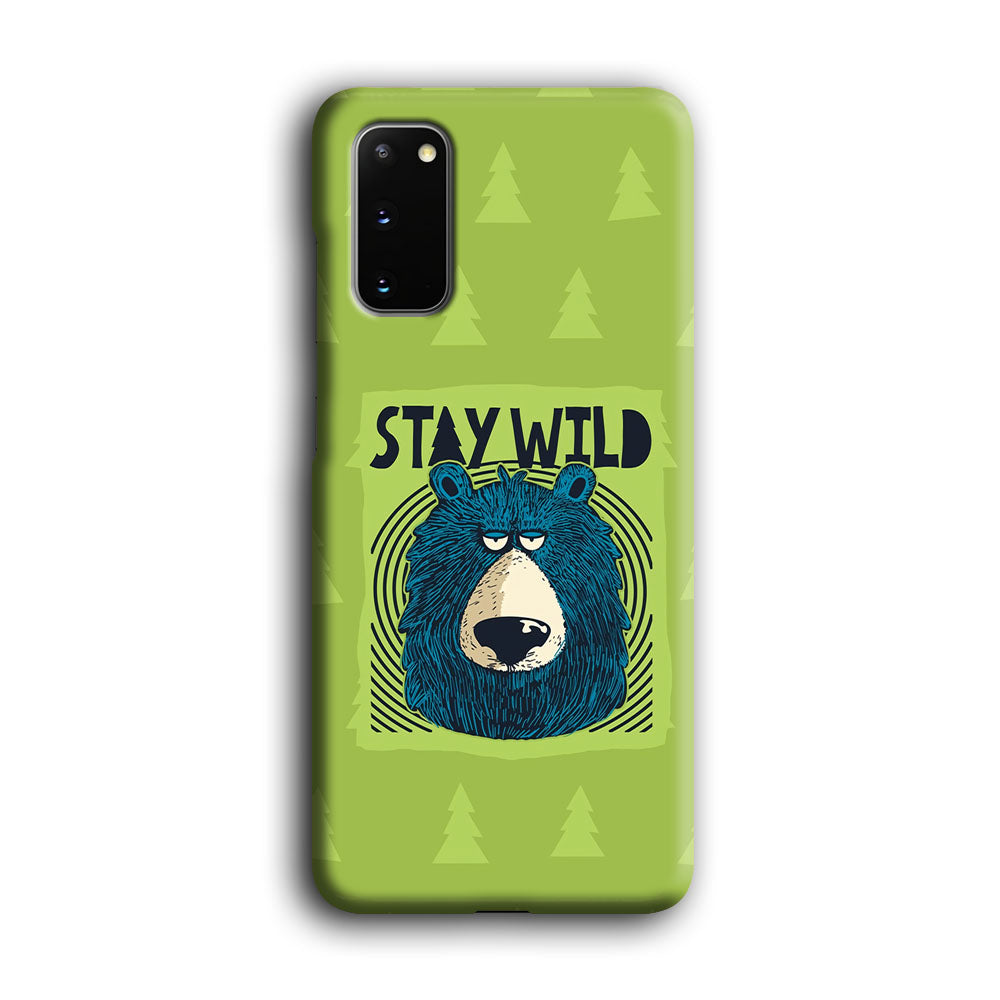 Stay Wild Like a Bear Samsung Galaxy S20 Case