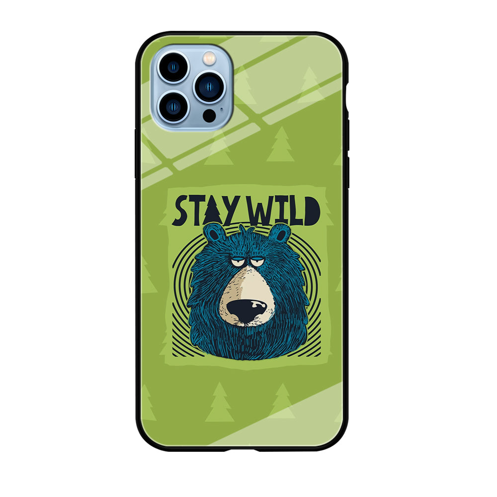 Stay Wild Like a Bear iPhone 12 Pro Case